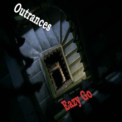 OUTRANCES