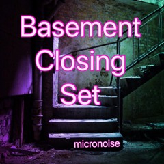 Basement Closing Set