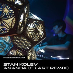 Stan Kolev - Ananda (CJ Art Unofficial Remix) [Free Download]