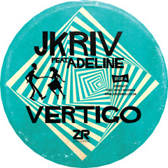 JKriv Feat. Adeline - Vertigo (Remixes)