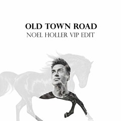 Lil Nas X - Old Town Road ft. Billy Ray Cyrus(Noel Holler VIP Edit)