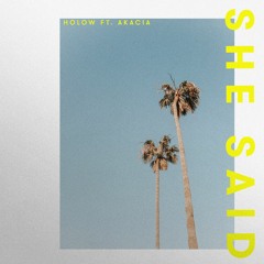 Holow - She Said (Feat. Akacia)