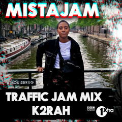 K2RAH • BBC Radio 1Xtra Traffic Jam Mix (guest mix)