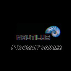 MIDNIGHT DANCER - Nautilus