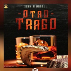 98. Sech - Otro Trago ft. Darell - [ DJ George Mayor ] (Acapella - Corte - Open Show))