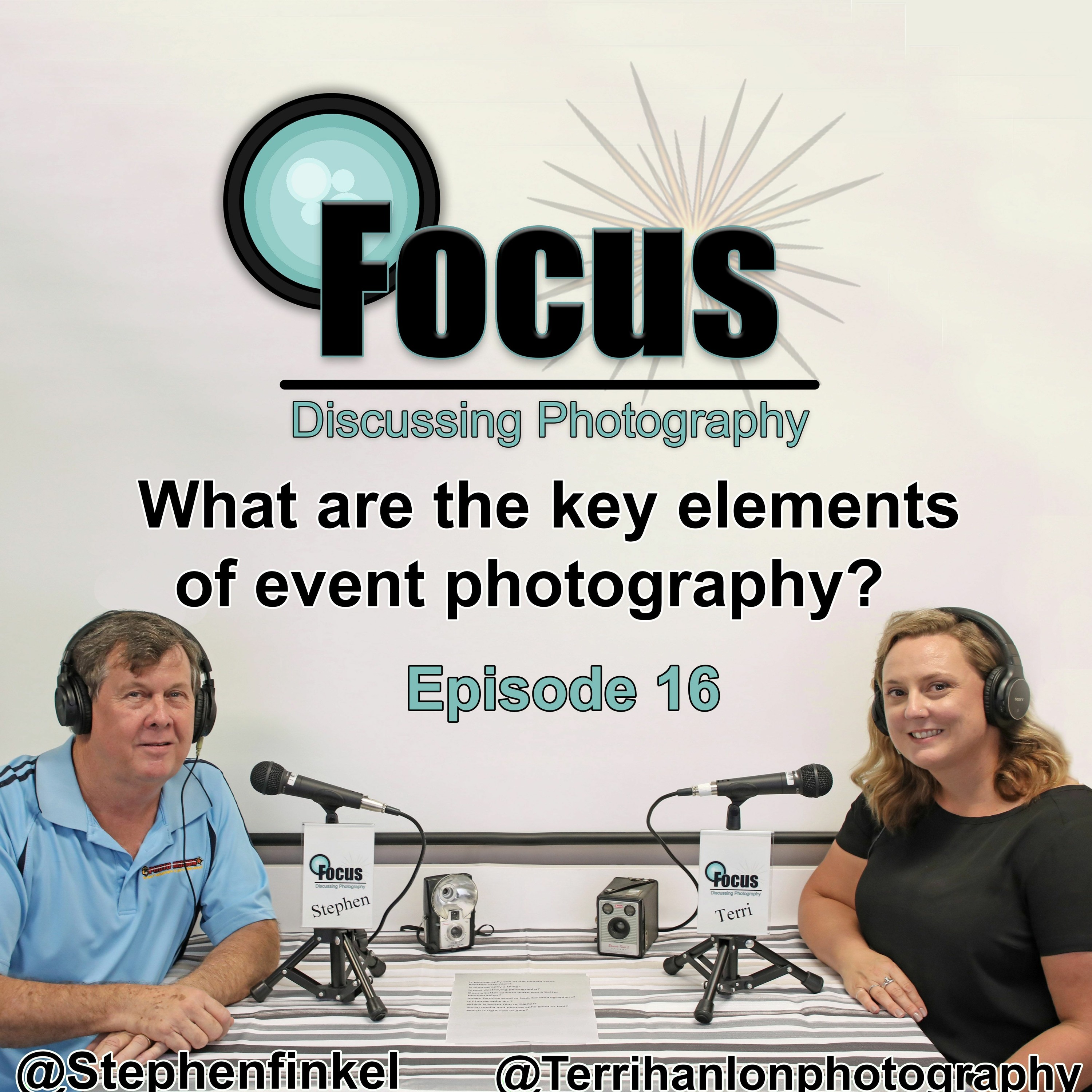Focus: Photography Podcast with Stephen & Terri What are the key elements of event photography ? episode artwork