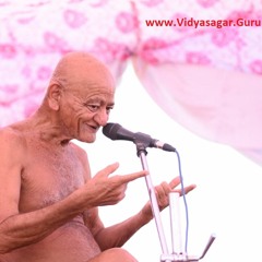 विभिन्न विषय पर आचार्य श्री के प्रवचन