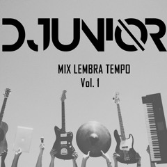 Miix Lembra Tempo - Dj Junior (DJuNioR)