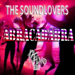 The Soundlovers - Abracadabra (DJ FLAKO Edit) [FREE DOWNLOAD]