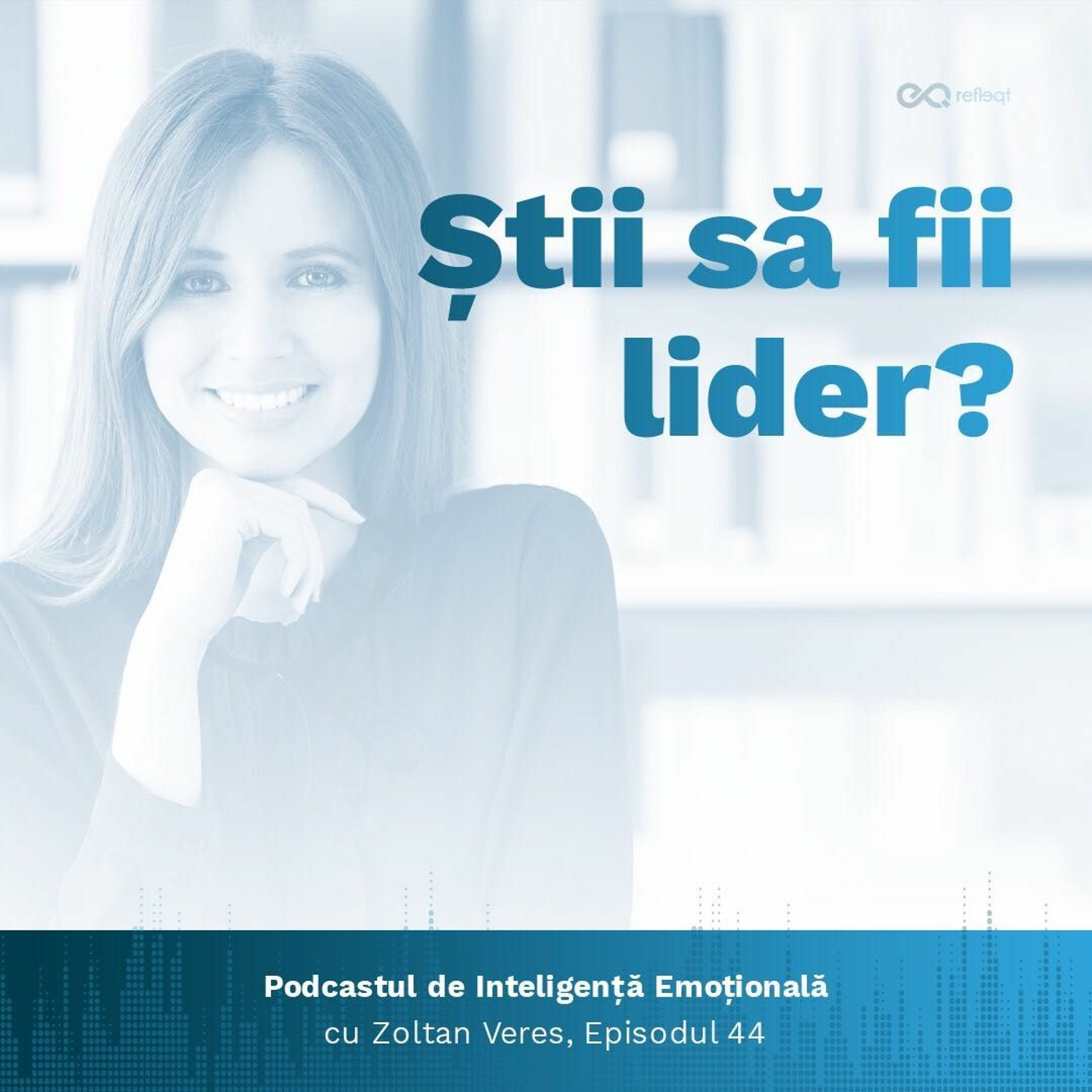 Podcastul de EQ
