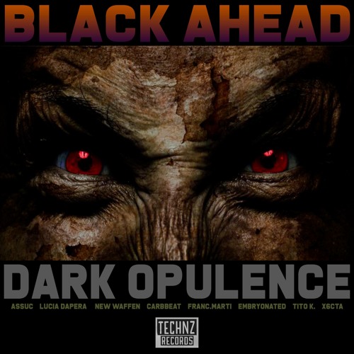 Black Ahead - Dark Opulence (Original Mix)