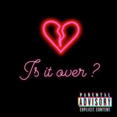 Is It Over Prod.Martynofucksgiven
