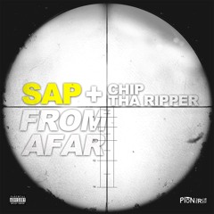 From Afar Feat. Chip Tha Ripper (Prod. Sap)