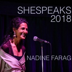 S2E10: Nadine Farag at SheSpeaks 2018 —The Vessel of Self