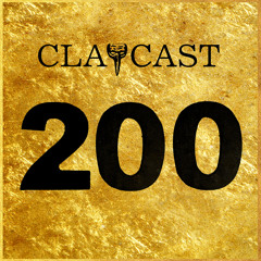 CLAPCAST #200