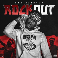 BGM CASHOUT x ROCK OUT