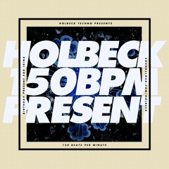 Holbeck - 150 BPM Present