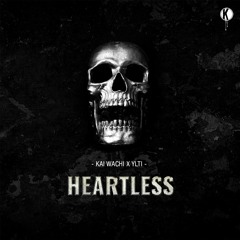 Kai Wachi x Ylti - Heartless