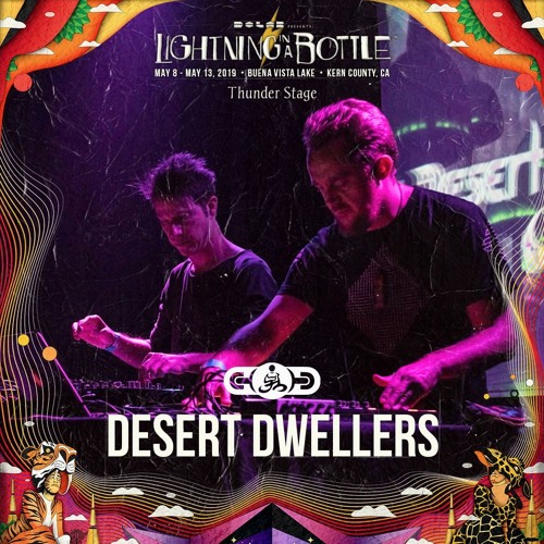 Desert Dwellers Live @ Lightning In A Bottle 2019