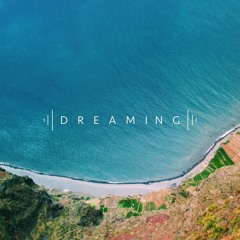 D R E A M I N G - Reimagined