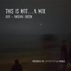 Podcast Series - This Is Not...A Mix