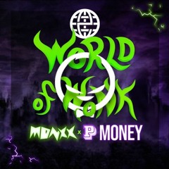 MONXX - WORLD OF WONK (FT. P MONEY) (SirMark Remix) [Electrostep Network PREMIERE]