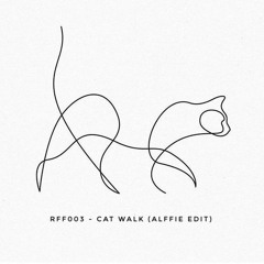 RFF003 - Cat Walk (Alffie Edit)- FREE DOWNLOAD