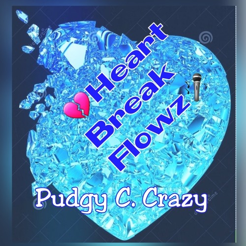 Heartbreak Flowz - Pudge C 1.mp3