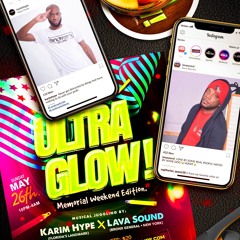 Ultra Glow Ft Karim Landmark & LaVa Sound (05. 26. 19)