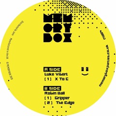 BBC 6 Music Premiere's - Robin Ball - Gripper (Memory Box) // MB04 Luke Vibert & Robin Ball
