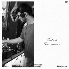 Afterhours 081: Rares Romanov ☁