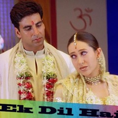 Ek Dil Hai | Ek Rishtaa: The Bond Of Love Song | Akshay Kumar | Karishma Kapoor | S@JEEL JUTT