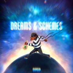 Dreams & Schemes [Prod. CorMill]