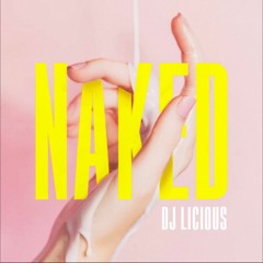 DJ Licious - Naked (RetroVision Remix)