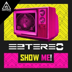 ESR372 // Eztereo - Show Me! [03/06/2019] Elektroshok Records