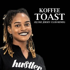Koffee - Toast (Dj Diz Jersey Club Remix)