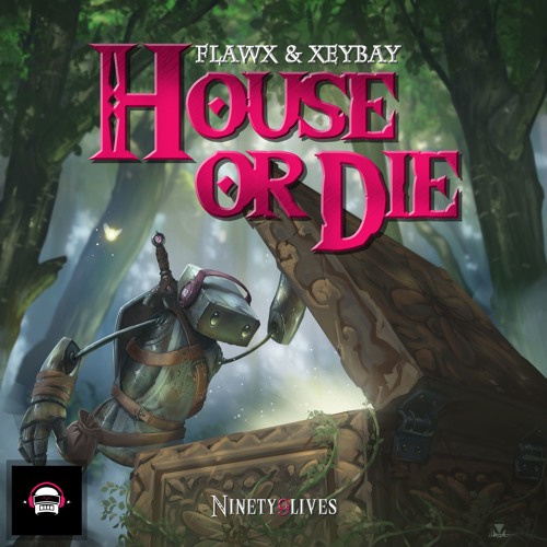 Flawx & Xeybay - House Or Die