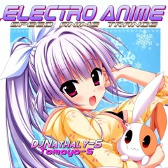 ELECTRO ANIME Vol.1 Track 1 arr.DjNathaly-S (Tomoyo-S)