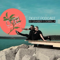 O²TB // Digest Podcast by Grabber & Dobrilla // 1st EPISODE