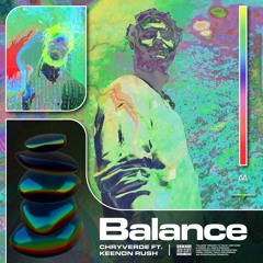 Balance ft. Keenon Rush