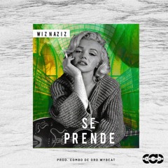 Wiz Naziz - Se Prende