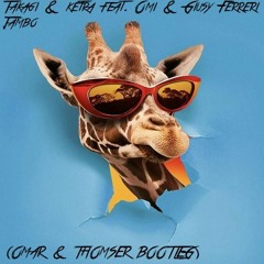 Takagi & Ketra Feat. Omi & Giusy Ferreri - Jambo (OMAR & THOMSER BOOTLEG)[FREE DOWNLOAD!]