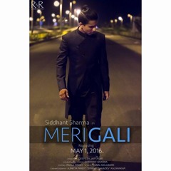 Siddhant Sharma - Meri Gali (Official Audio) | 2016
