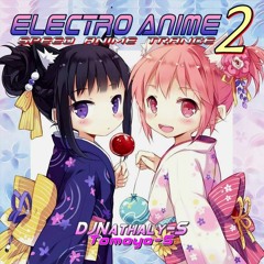 ELECTRO ANIME Vol.2 Track 1 arr.by DjNathaly-S (Tomoyo-S)