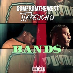 BANDS ft. 1TakeOcho (Prod. by ZayaFromTheV)