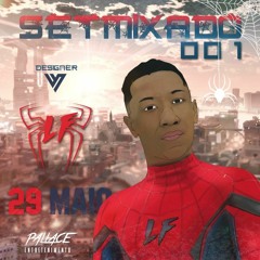 SET MIXADO OO1 DJ LF SHEIK ( SPIDER FEIO ) #170KM/H