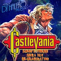 Super Castlevania IV - Simon's Theme - Sega Genesis 32X Re-Imagination [Bloodlines Remix]