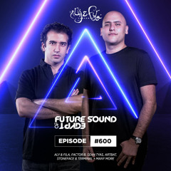 Future Sound of Egypt 600 with Aly & Fila