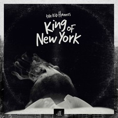 King Of New York (The Kid Flames feat. DJ Ernie G)