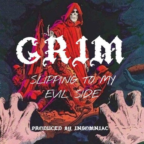 GRIM - Slipping to My Evil Side [Prod. INSOMNIAC]